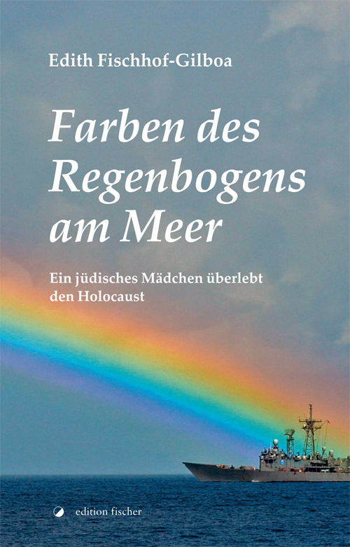 Cover: 9783864550720 | Farben des Regenbogens am Meer | Edith Fischhof-Gilboa | Taschenbuch