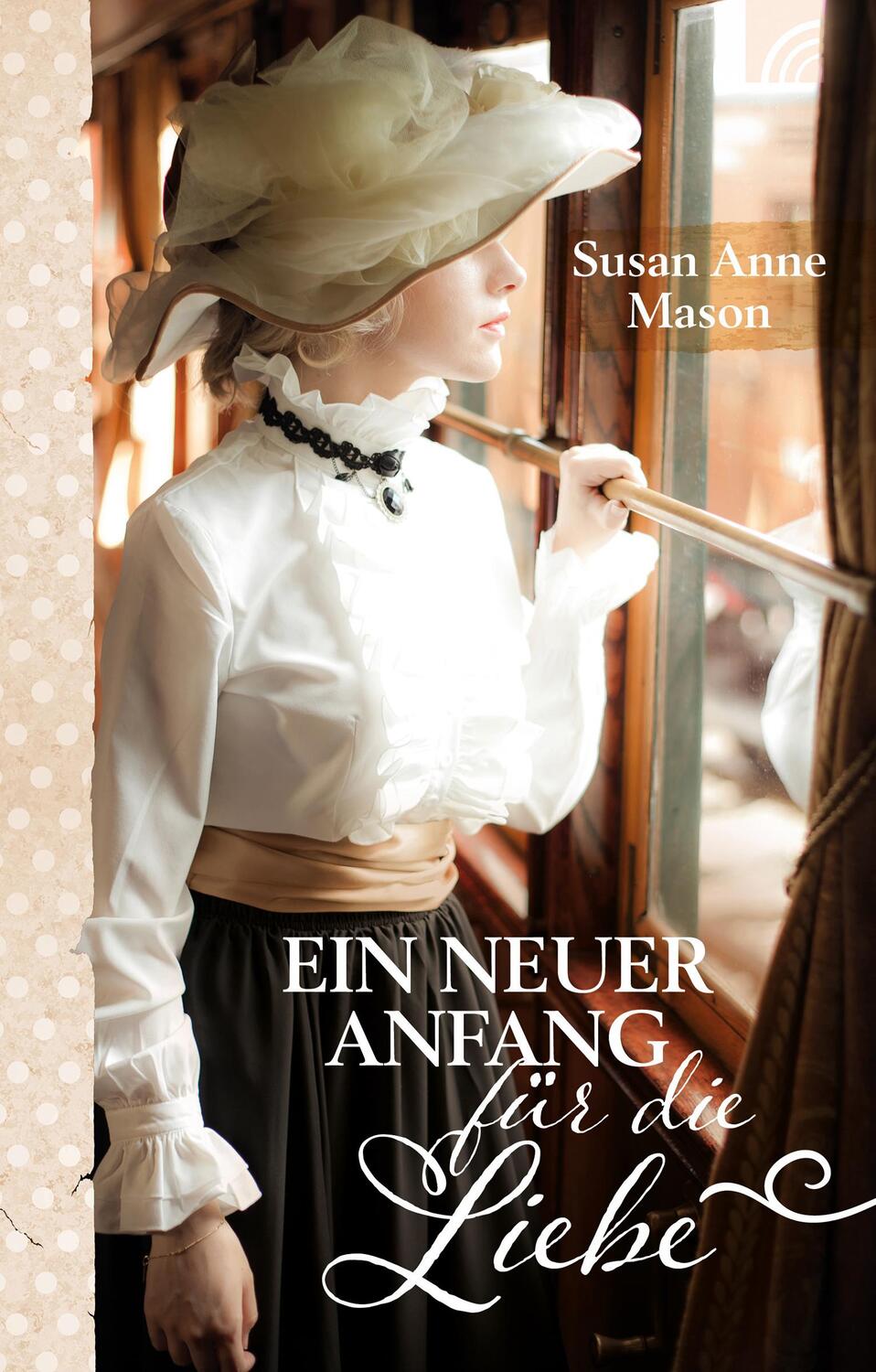 Cover: 9783765507632 | Ein neuer Anfang für die Liebe | Susan Anne Mason | Buch | 384 S.