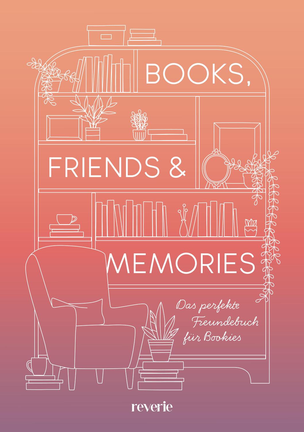 Cover: 9783745704655 | Books, Friends &amp; Memories | Reverie | Buch | 208 S. | Deutsch | 2024