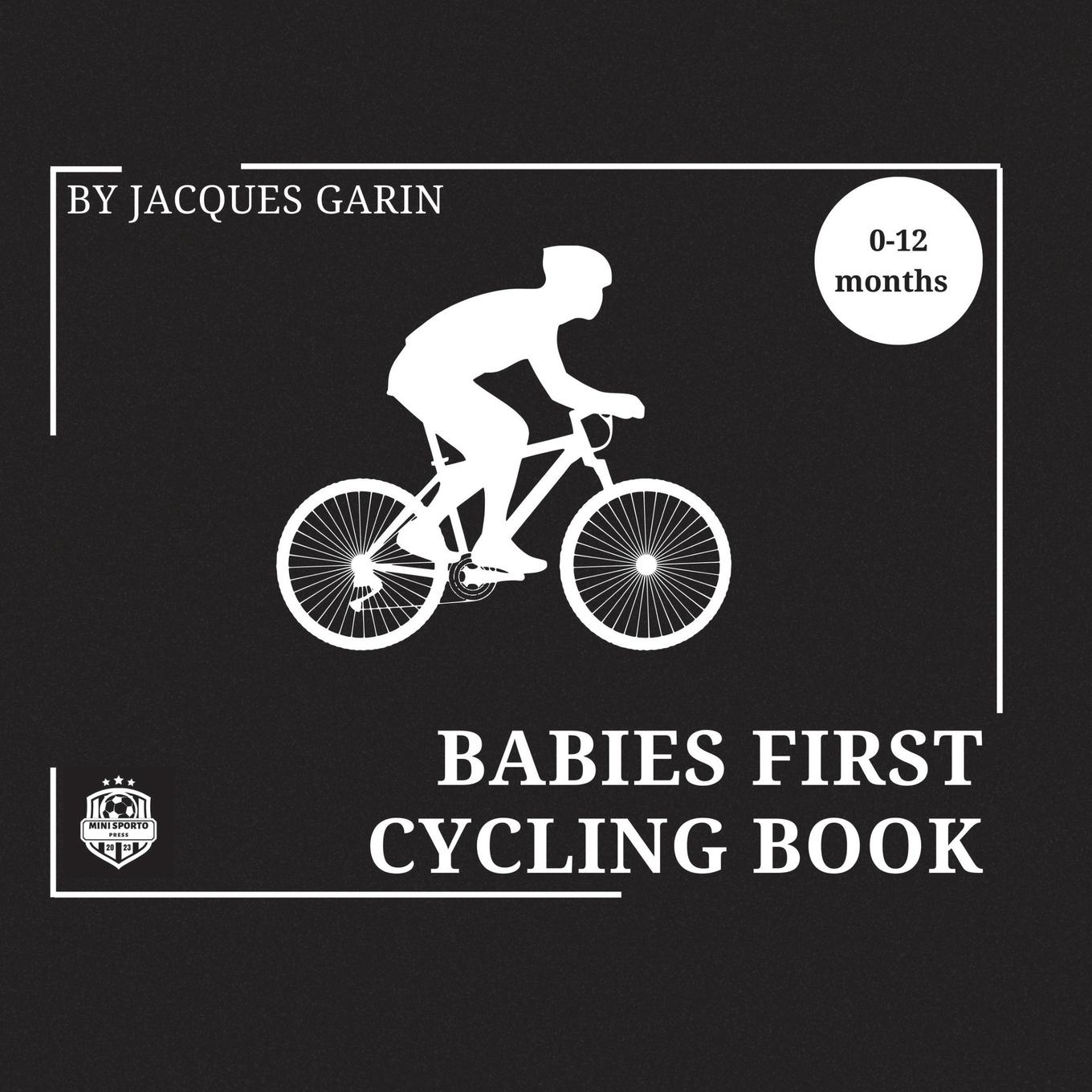 Cover: 9780645837308 | Baby's First Cycling Book | Jacques Garin | Taschenbuch | Englisch