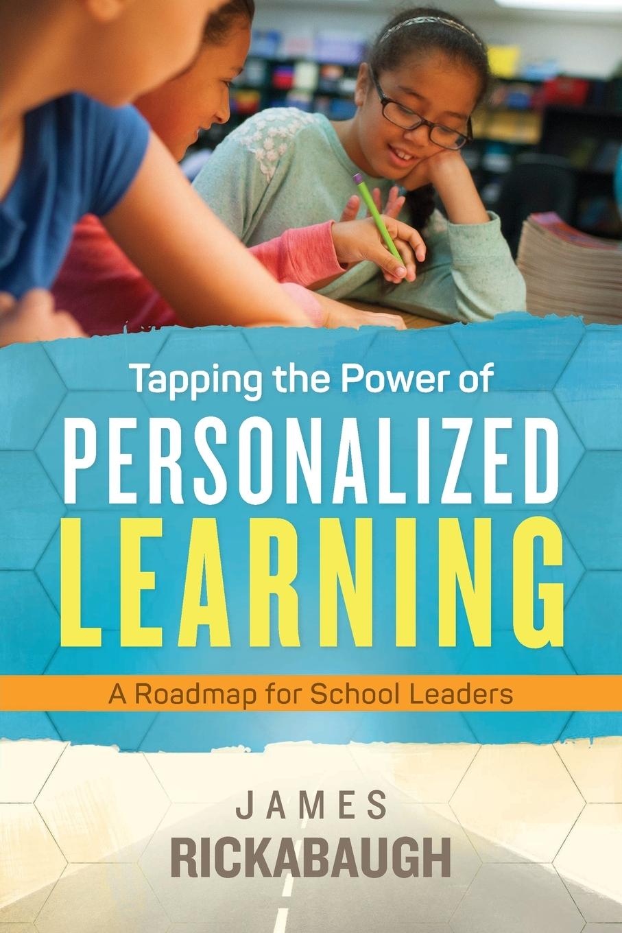 Cover: 9781416621577 | Tapping the Power of Personalized Learning | James Rickabaugh | Buch