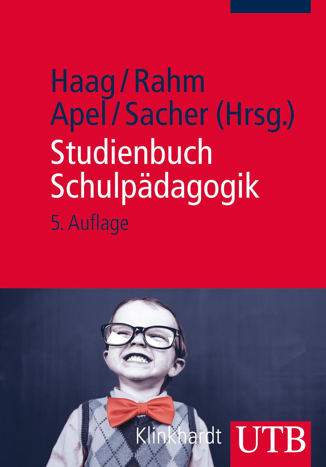 Cover: 9783825240585 | Studienbuch Schulpädagogik | Ludwig Haag (u. a.) | Taschenbuch | 2013