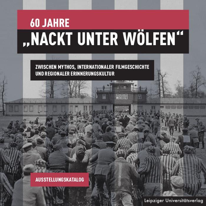 Cover: 9783960235293 | 60 Jahre "Nackt unter Wölfen" | Michael Grisko | Taschenbuch | 118 S.