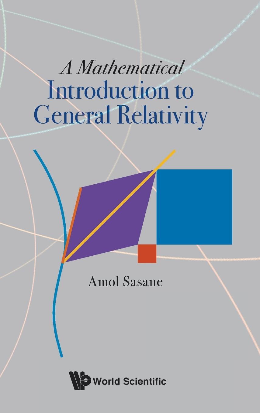 Cover: 9789811243776 | A Mathematical Introduction to General Relativity | Amol Sasane | Buch