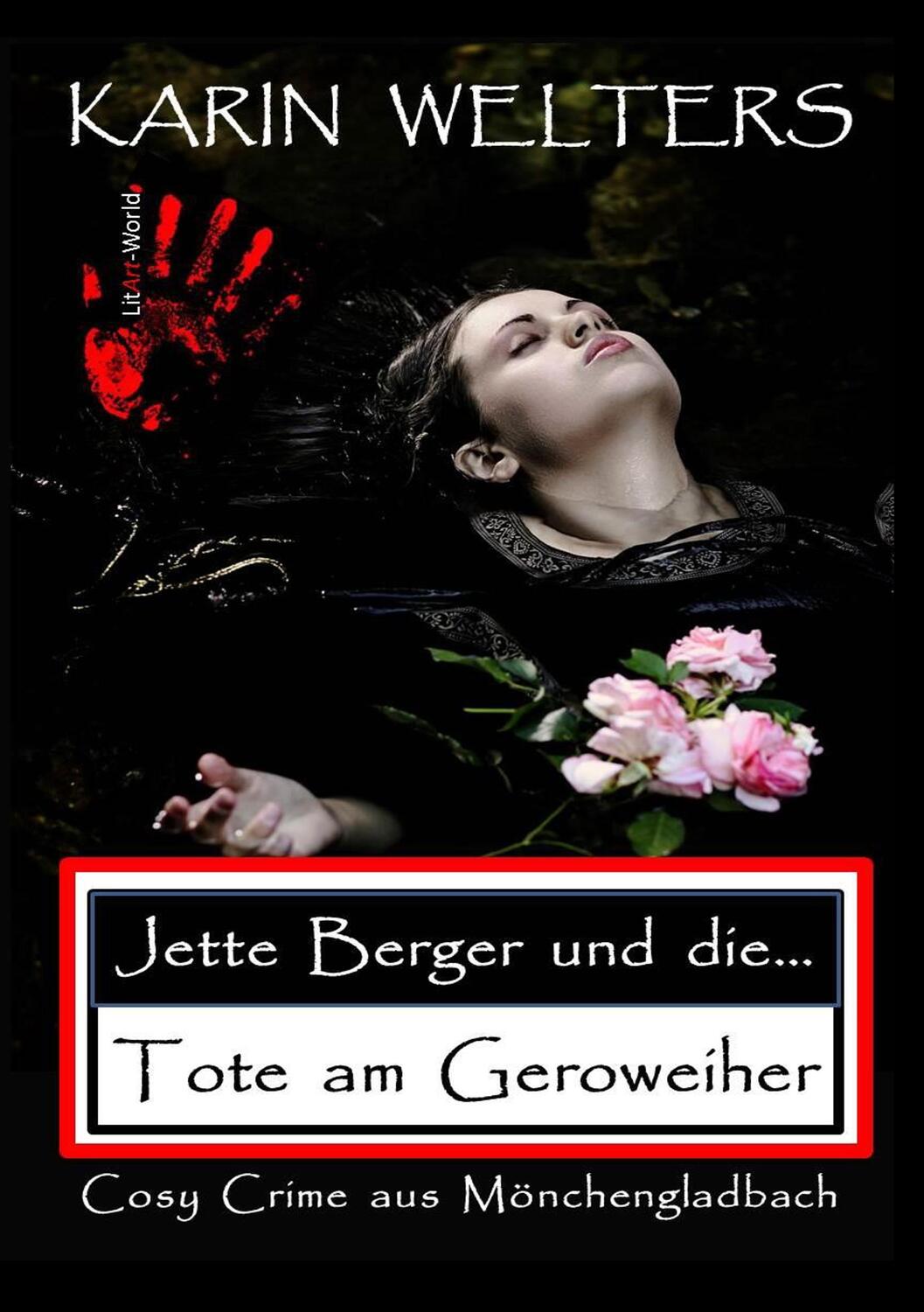 Cover: 9783948078034 | Jette Berger und die Tote am Geroweiher | Karin Welters | Taschenbuch