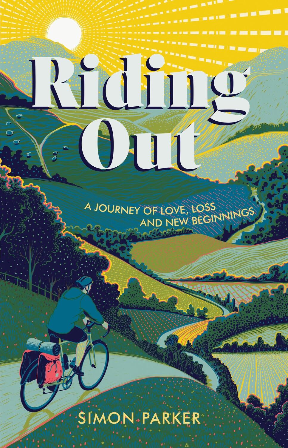 Cover: 9781800078741 | Riding Out | A Journey of Love, Loss and New Beginnings | Simon Parker