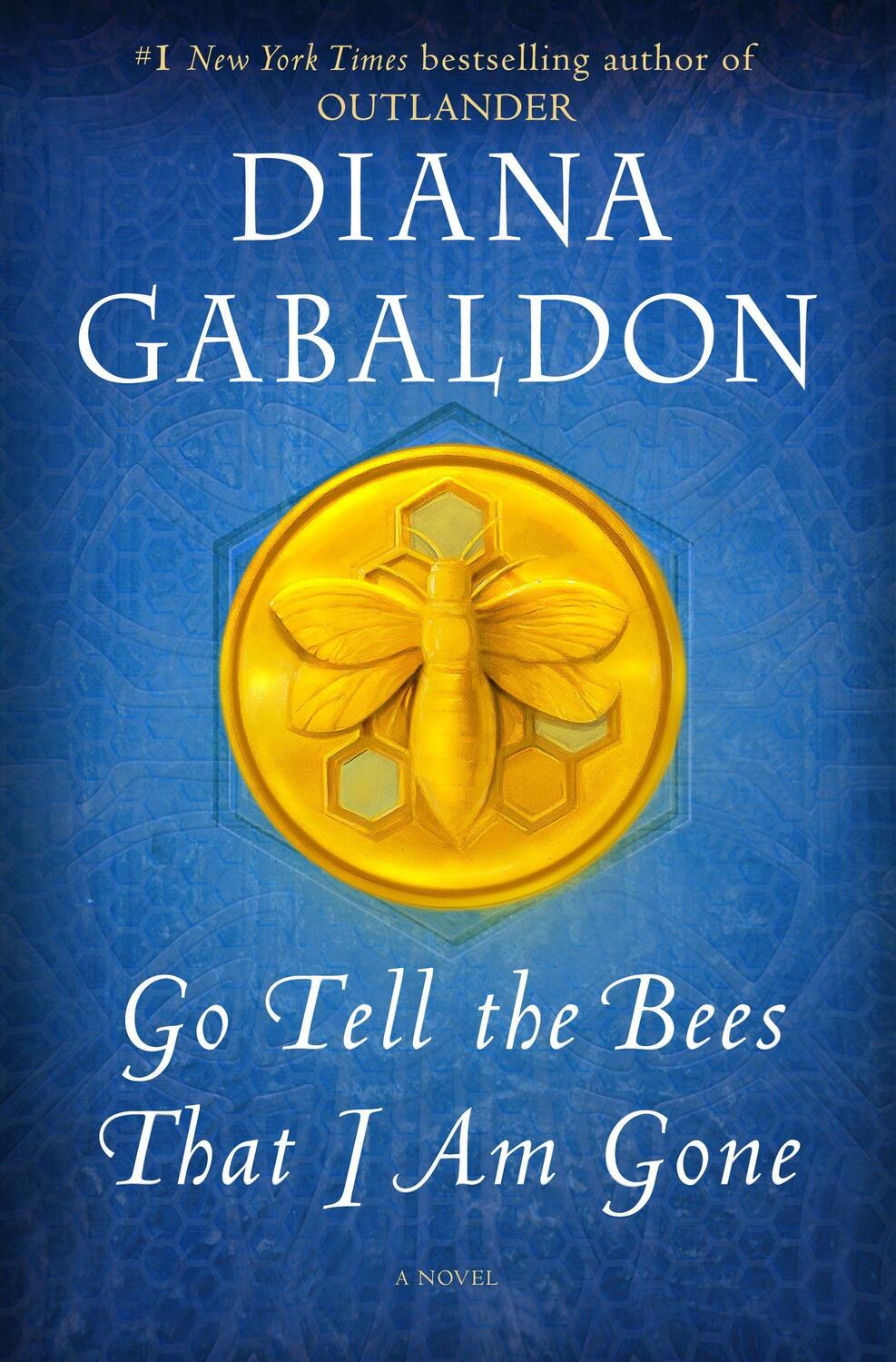 Cover: 9780593497197 | Go Tell the Bees That I Am Gone | A Novel | Diana Gabaldon | Buch
