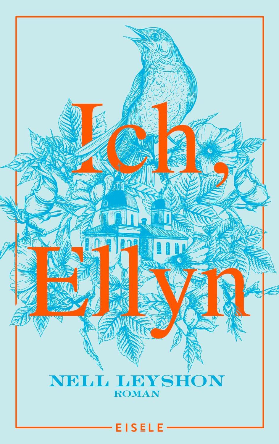 Cover: 9783961611294 | Ich, Ellyn | Nell Leyshon | Buch | Deutsch | 2022 | Eisele Verlag