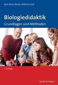 Cover: 9783494017211 | Biologiedidaktik | Grundlagen und Methoden | Karl-Heinz Berck (u. a.)