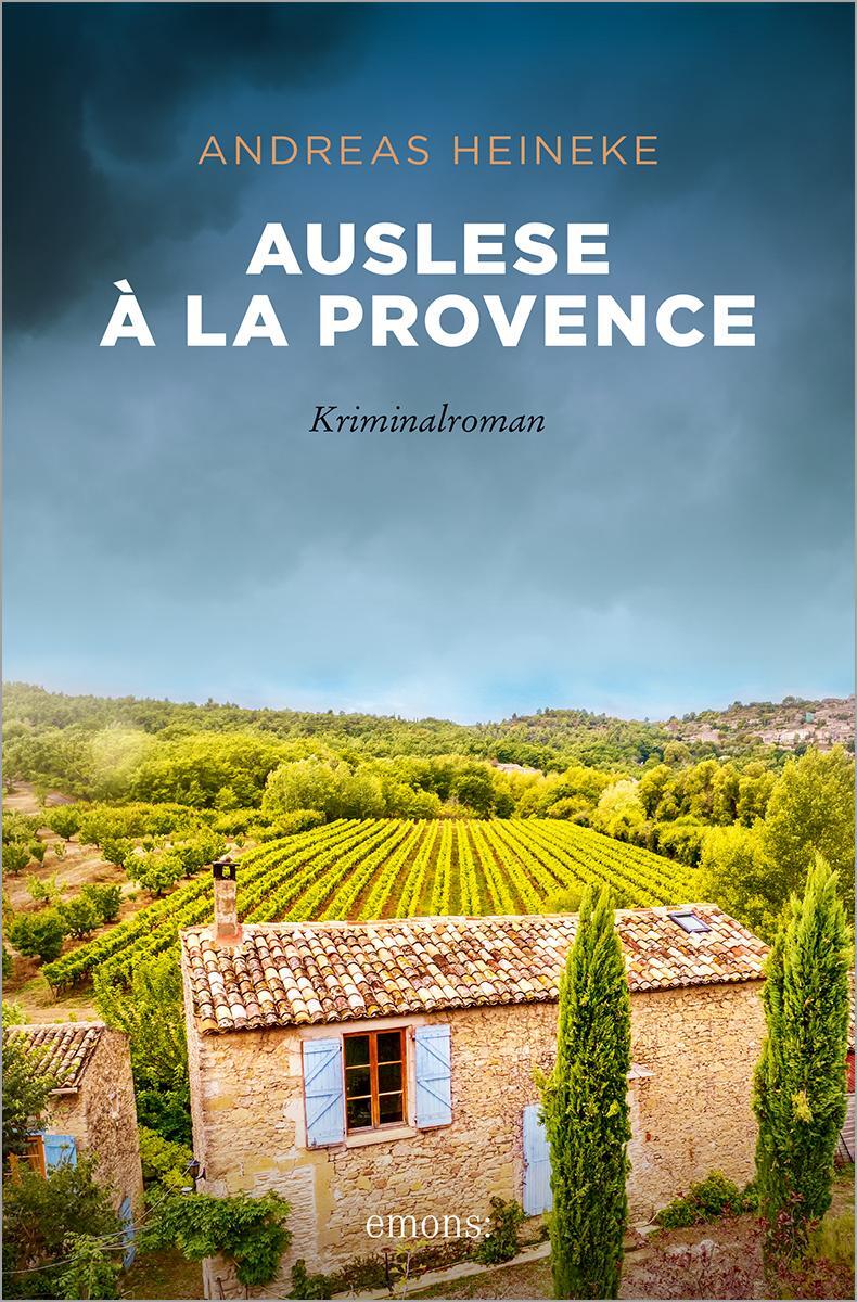 Cover: 9783740816872 | Auslese à la Provence | Kriminalroman | Andreas Heineke | Taschenbuch