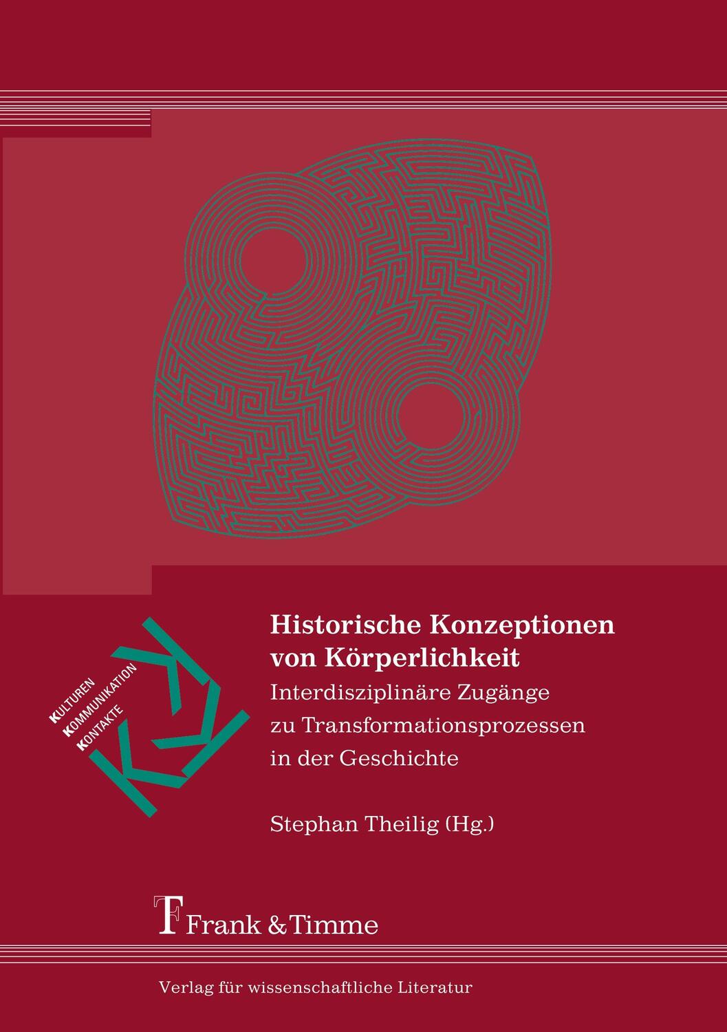 Cover: 9783865963338 | Historische Konzeptionen von Körperlichkeit | Stephan Theilig | Buch