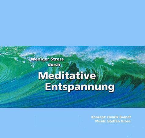 Cover: 9783981036701 | Weniger Stress durch Meditative Entspannung. CD | Brandt (u. a.) | CD