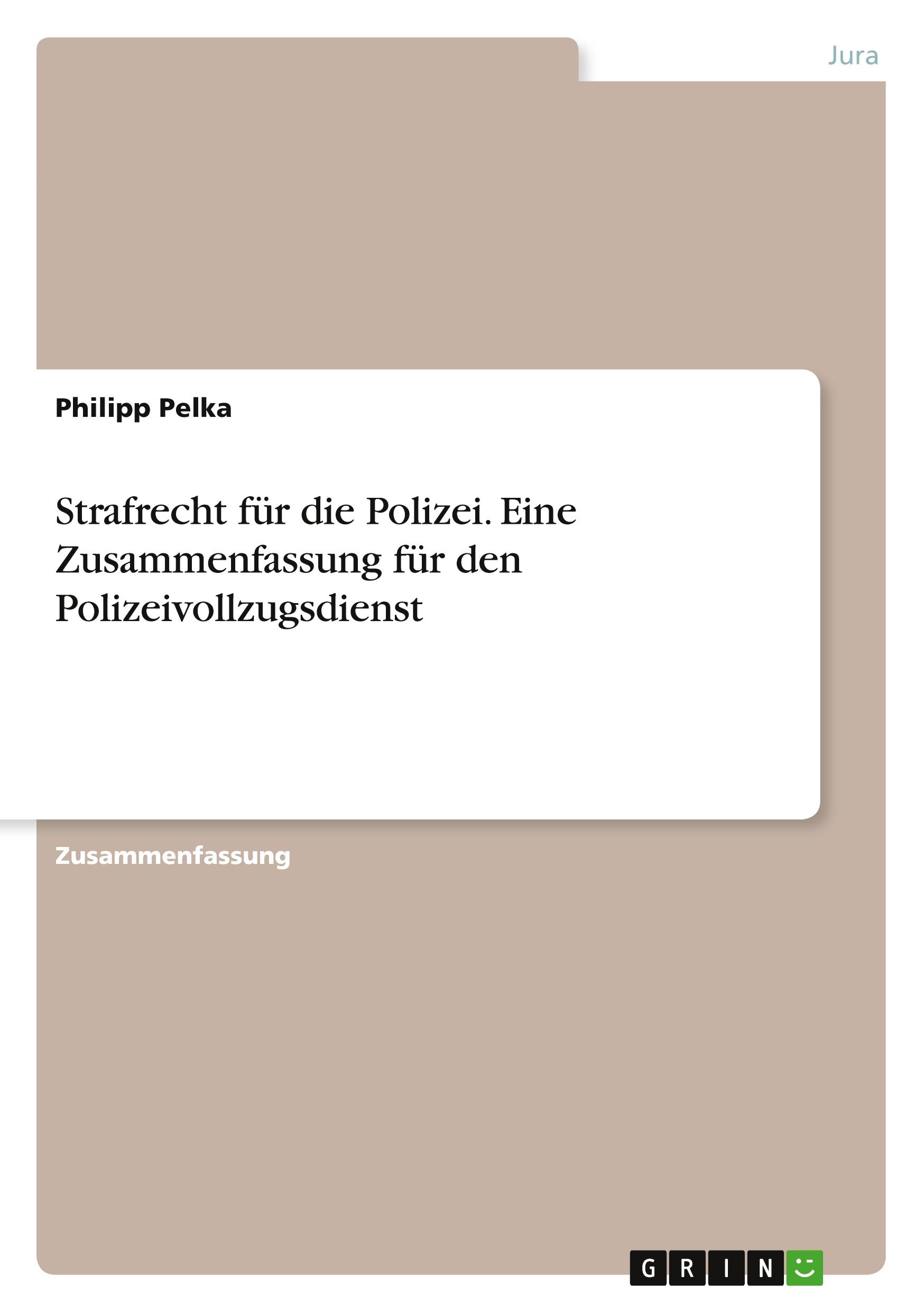 Cover: 9783346071996 | Strafrecht für die Polizei. Eine Zusammenfassung für den...