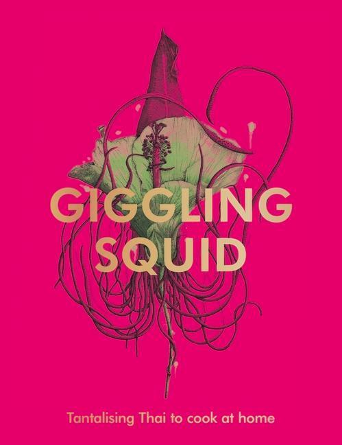 Cover: 9781529195606 | The Giggling Squid Cookbook | Giggling Squid | Buch | Englisch | 2022