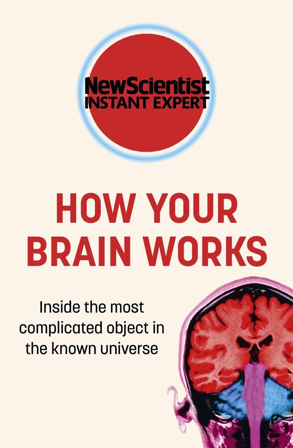 Cover: 9781529380217 | How Your Brain Works | New Scientist | Taschenbuch | Englisch | 2021