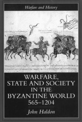 Cover: 9781857284959 | Warfare, State and Society in the Byzantine World 565-1204 | Haldon