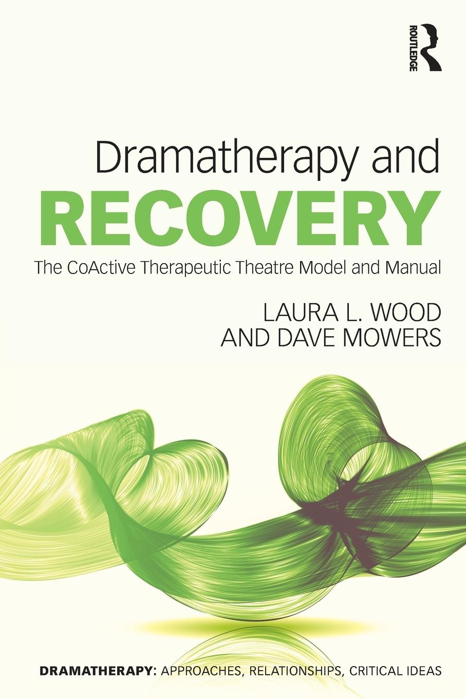 Cover: 9780367752347 | Dramatherapy and Recovery | Laura L. Wood (u. a.) | Taschenbuch | 2024