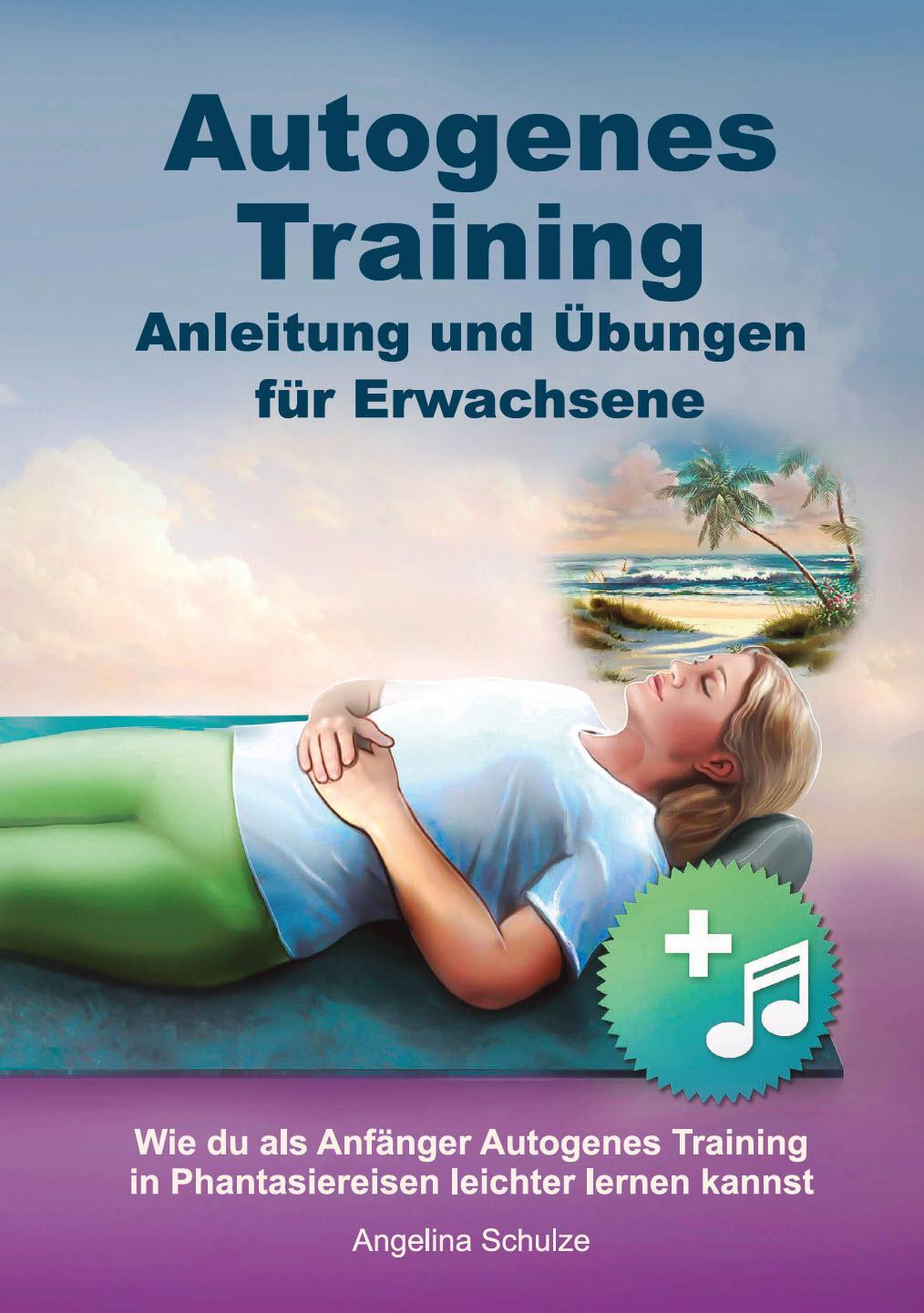 Cover: 9783967381788 | Autogenes Training Anleitung und Übungen für Erwachsene | Schulze