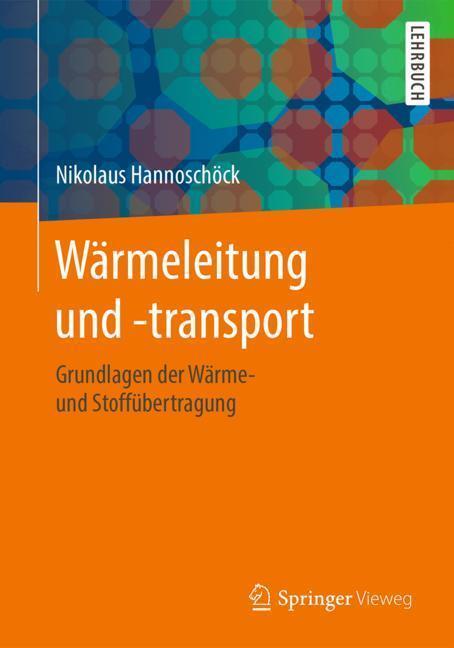 Cover: 9783662575710 | Wärmeleitung und -transport | Nikolaus Hannoschöck | Taschenbuch