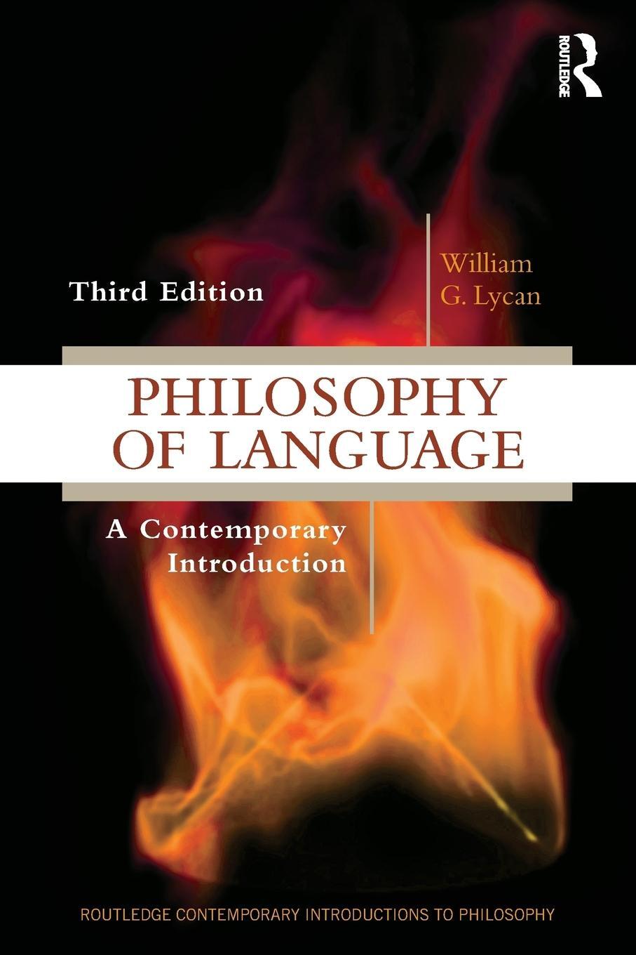 Cover: 9781138504585 | Philosophy of Language | A Contemporary Introduction | William G Lycan