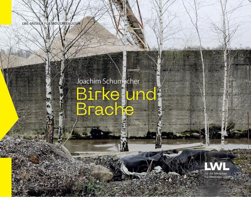 Cover: 9783837526608 | Birke und Brache | Industriekultur (u. a.) | Buch | 84 S. | Deutsch
