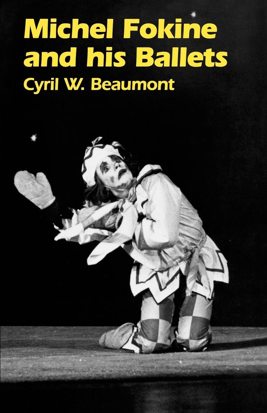 Cover: 9781852730505 | Michel Fokine and His Ballets | Cyril N. Beaumont | Taschenbuch | 2010