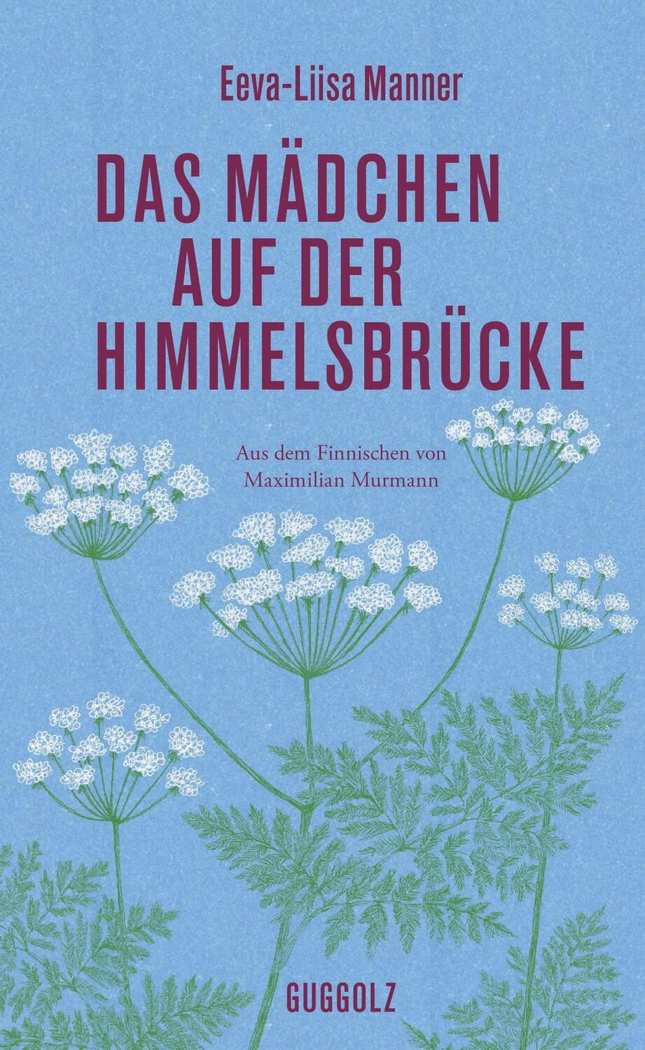 Cover: 9783945370360 | Das Mädchen auf der Himmelsbrücke | Eeva-Liisa Manner | Buch | Deutsch