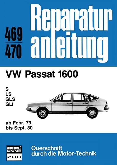 Cover: 9783716815274 | VW Passat 1600 ab Februar 1979 bis September 1980 | Taschenbuch | 2016