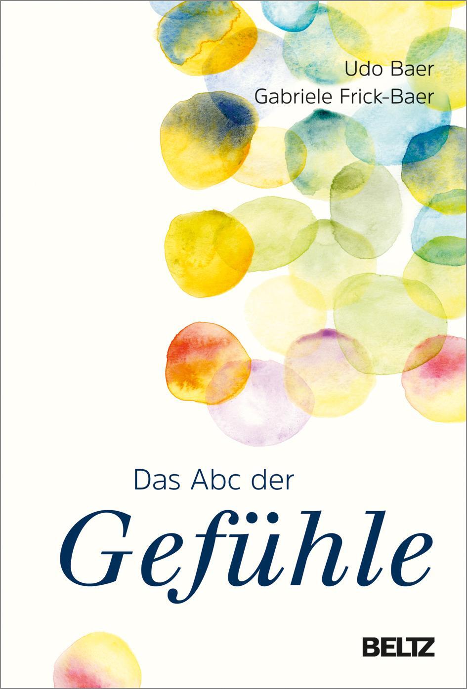 Cover: 9783407866349 | Das ABC der Gefühle | Udo Baer (u. a.) | Buch | Deutsch | 2021