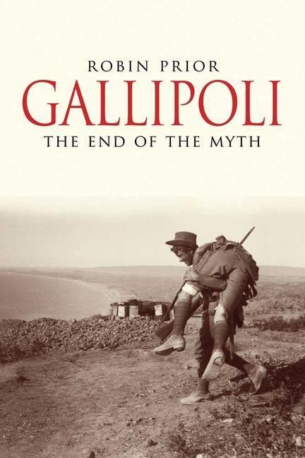 Cover: 9780300168945 | Gallipoli | The End of the Myth | Robin Prior | Taschenbuch | Englisch