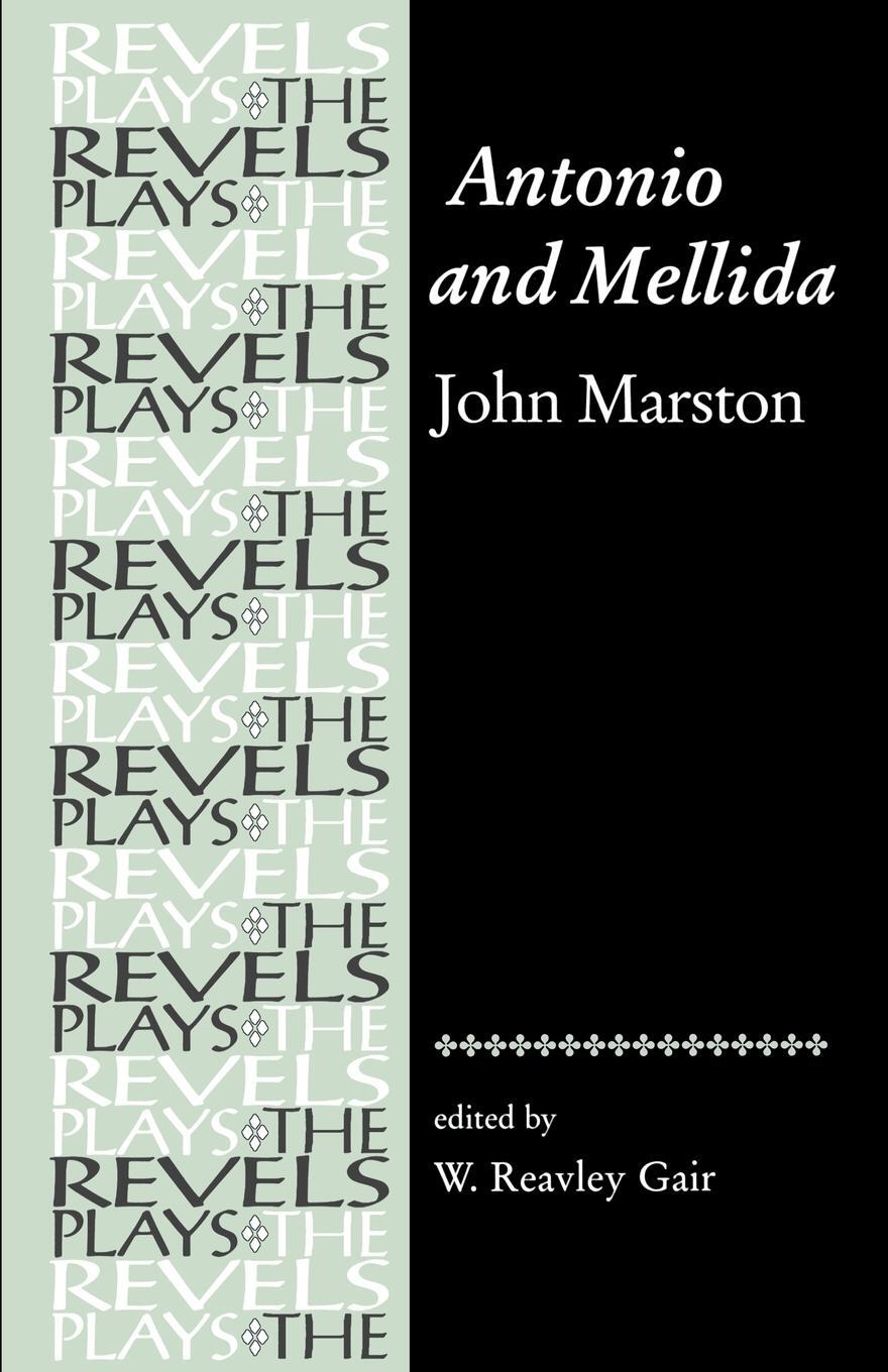 Cover: 9780719071973 | Antonio and Mellida | John Marston | W. Gair | Taschenbuch | Paperback