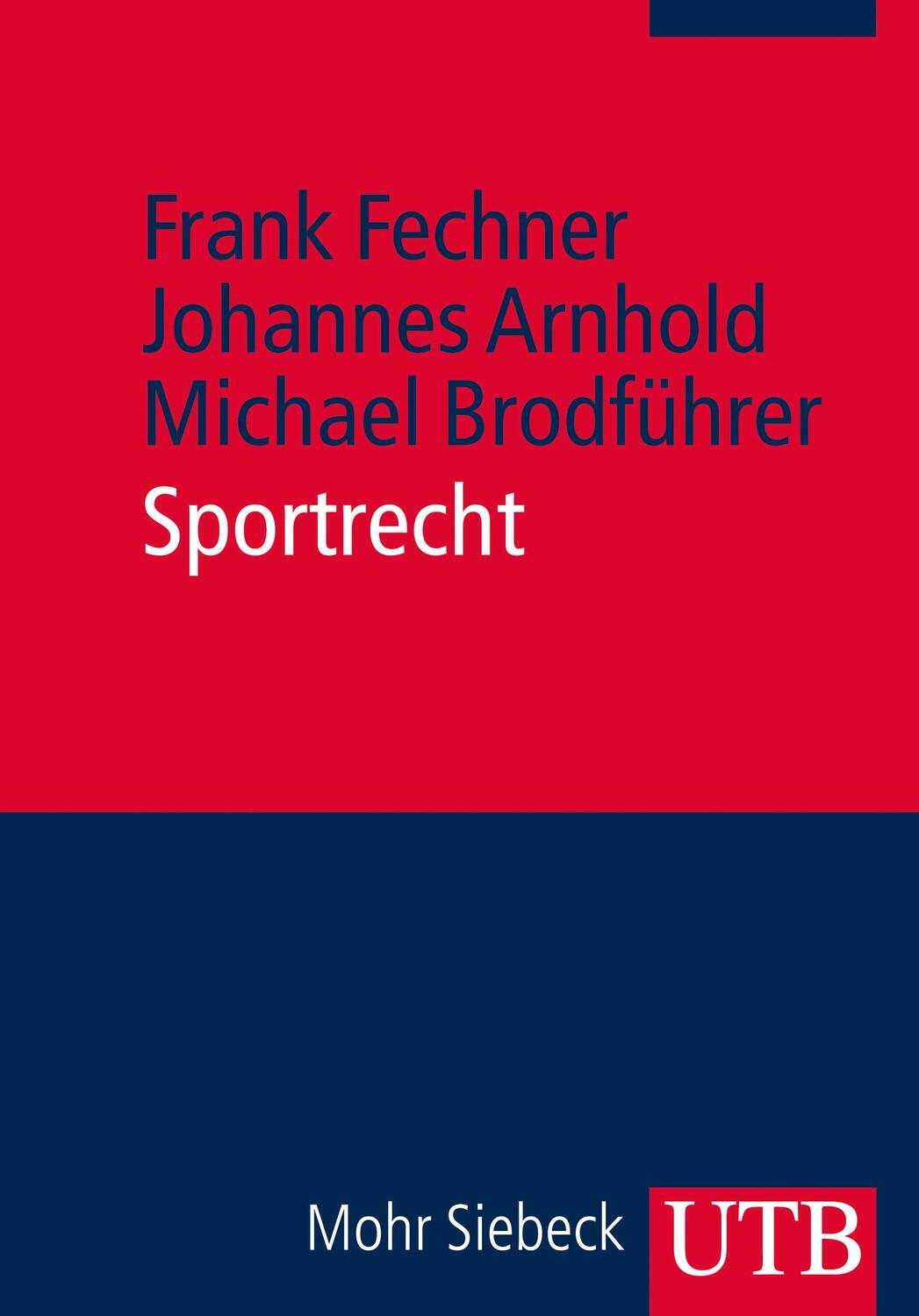 Cover: 9783825237462 | Sportrecht | Frank Fechner (u. a.) | Taschenbuch | Uni-Taschenbücher