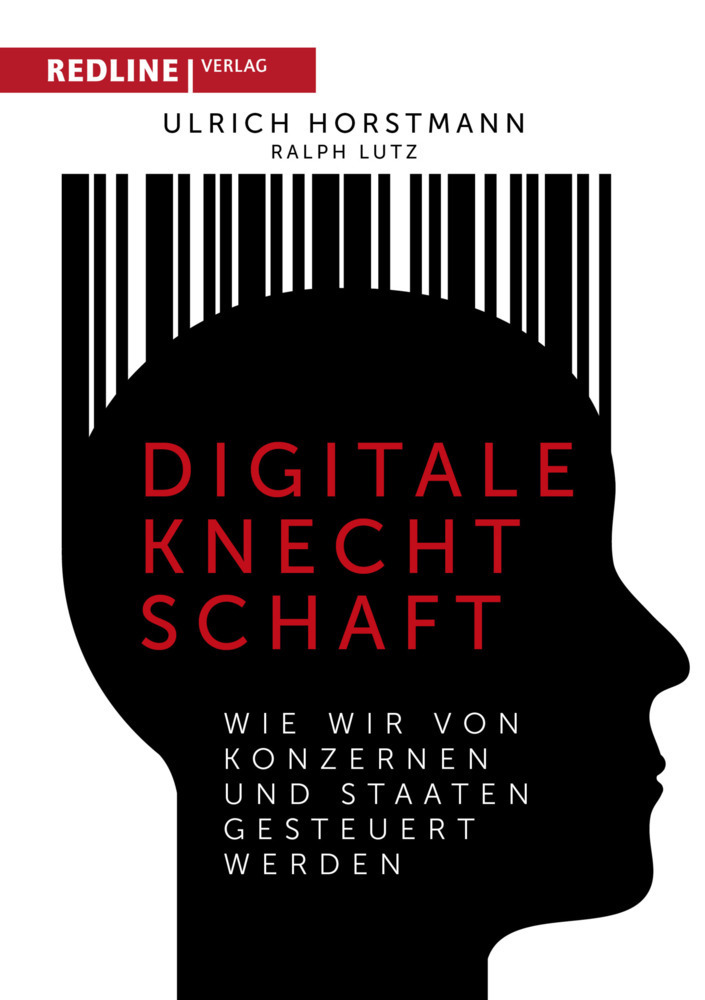 Cover: 9783868816785 | Digitale Knechtschaft | Ulrich Horstmann (u. a.) | Buch | 2018