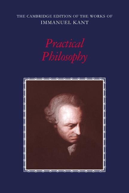 Cover: 9780521654081 | Practical Philosophy | Immanuel Kant | Taschenbuch | Paperback | 1999