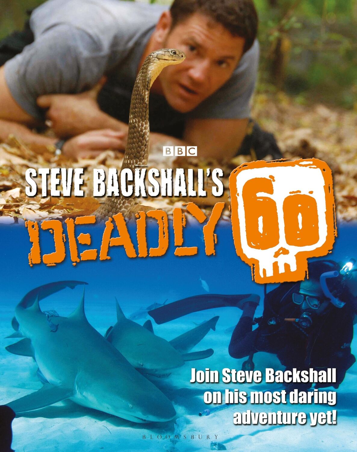 Cover: 9781472965196 | Steve Backshall's Deadly 60 | Steve Backshall | Buch | Gebunden | 2018