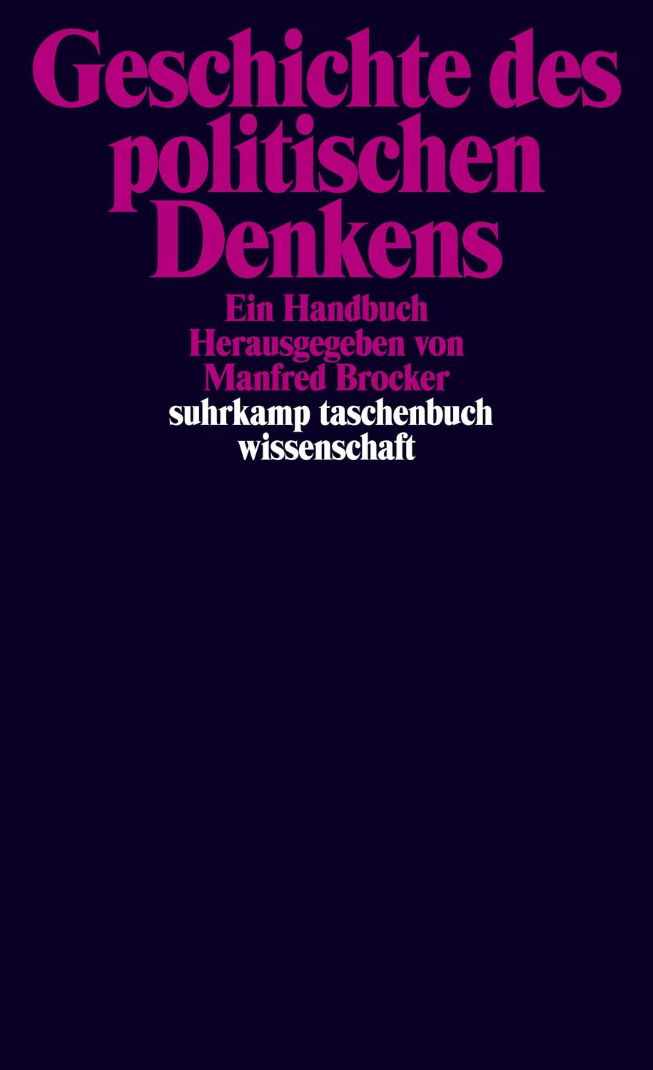 Cover: 9783518294185 | Geschichte des politischen Denkens | Ein Handbuch | Manfred Brocker