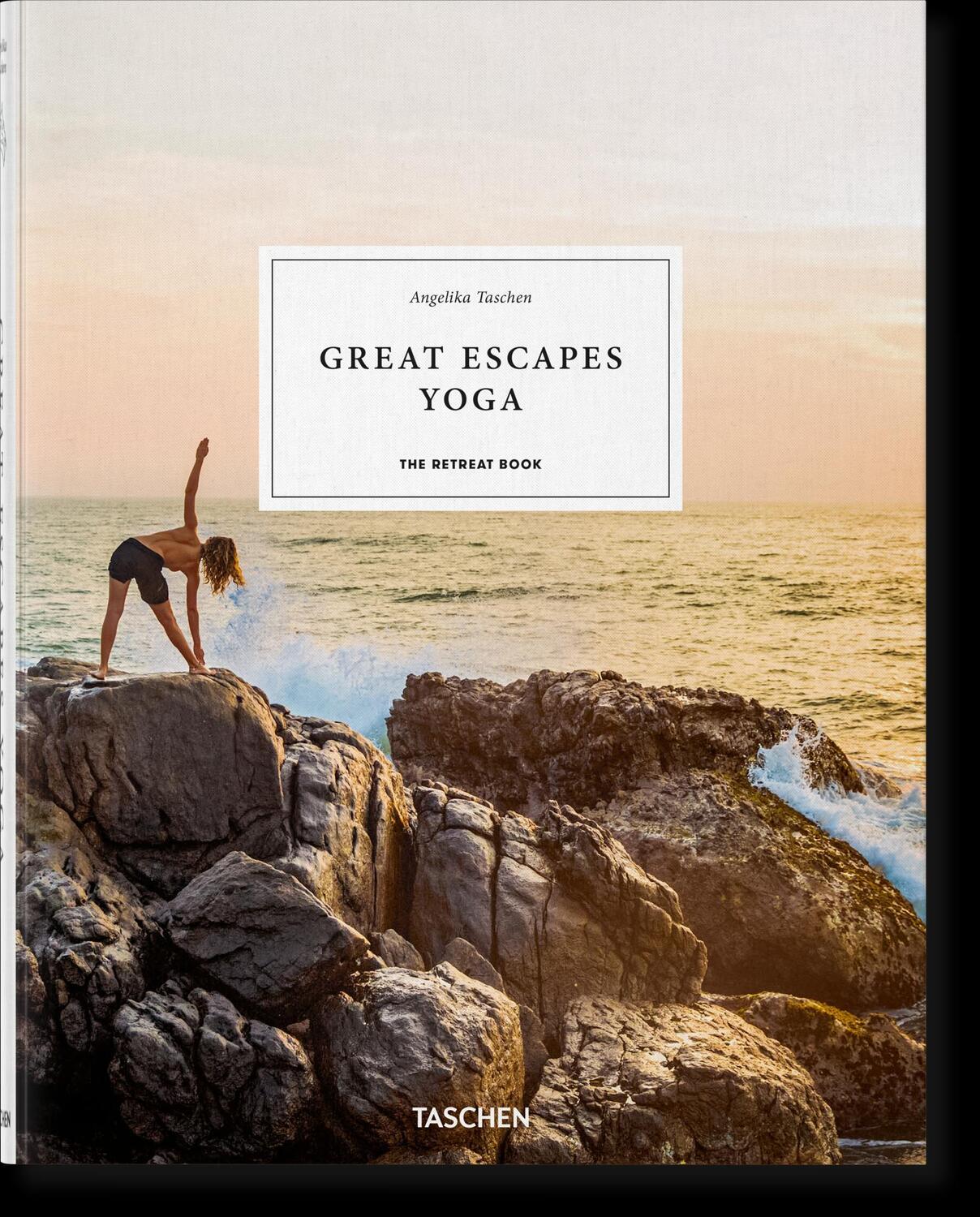 Cover: 9783836582131 | Great Escapes Yoga. The Retreat Book | Angelika Taschen | Buch | 2020