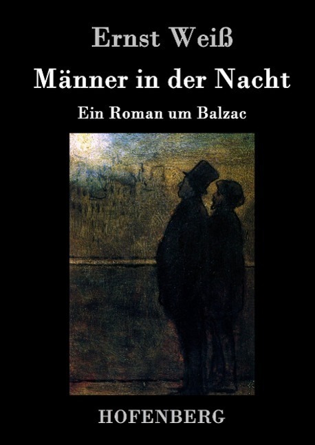 Cover: 9783843033602 | Männer in der Nacht | Ein Roman um Balzac | Ernst Weiß | Buch | 148 S.