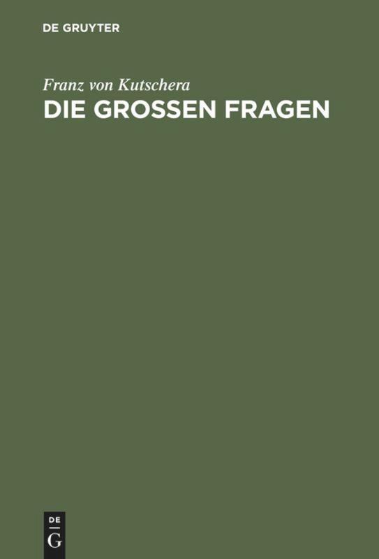Cover: 9783110168334 | Die großen Fragen | Philosophisch-theologische Gedanken | Kutschera