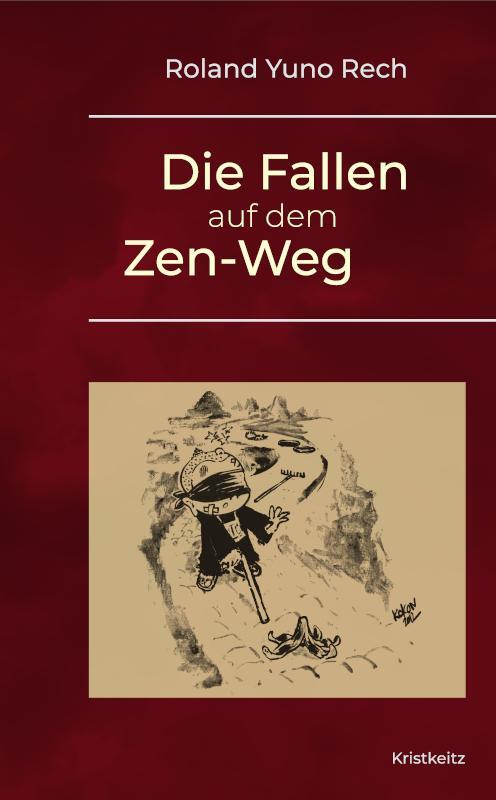 Cover: 9783948378141 | Die Fallen auf dem Zen-Weg | Roland Yuno Rech | Buch | Deutsch | 2021
