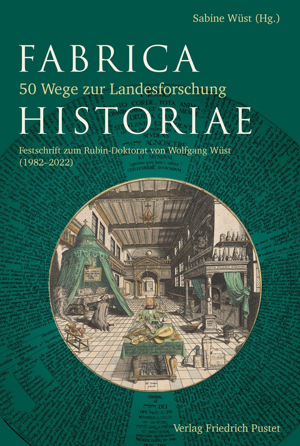 Cover: 9783791733180 | Fabrica Historiae - 50 Wege zur Landesforschung | Sabine Wüst | Buch
