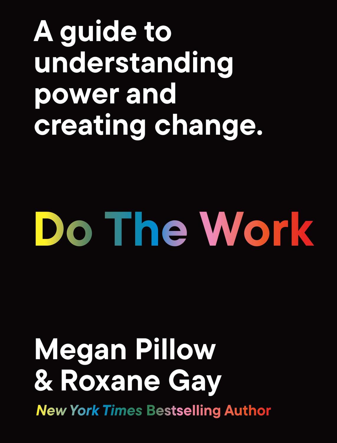 Cover: 9780711268968 | Do The Work | A guide to understanding power and creating change.