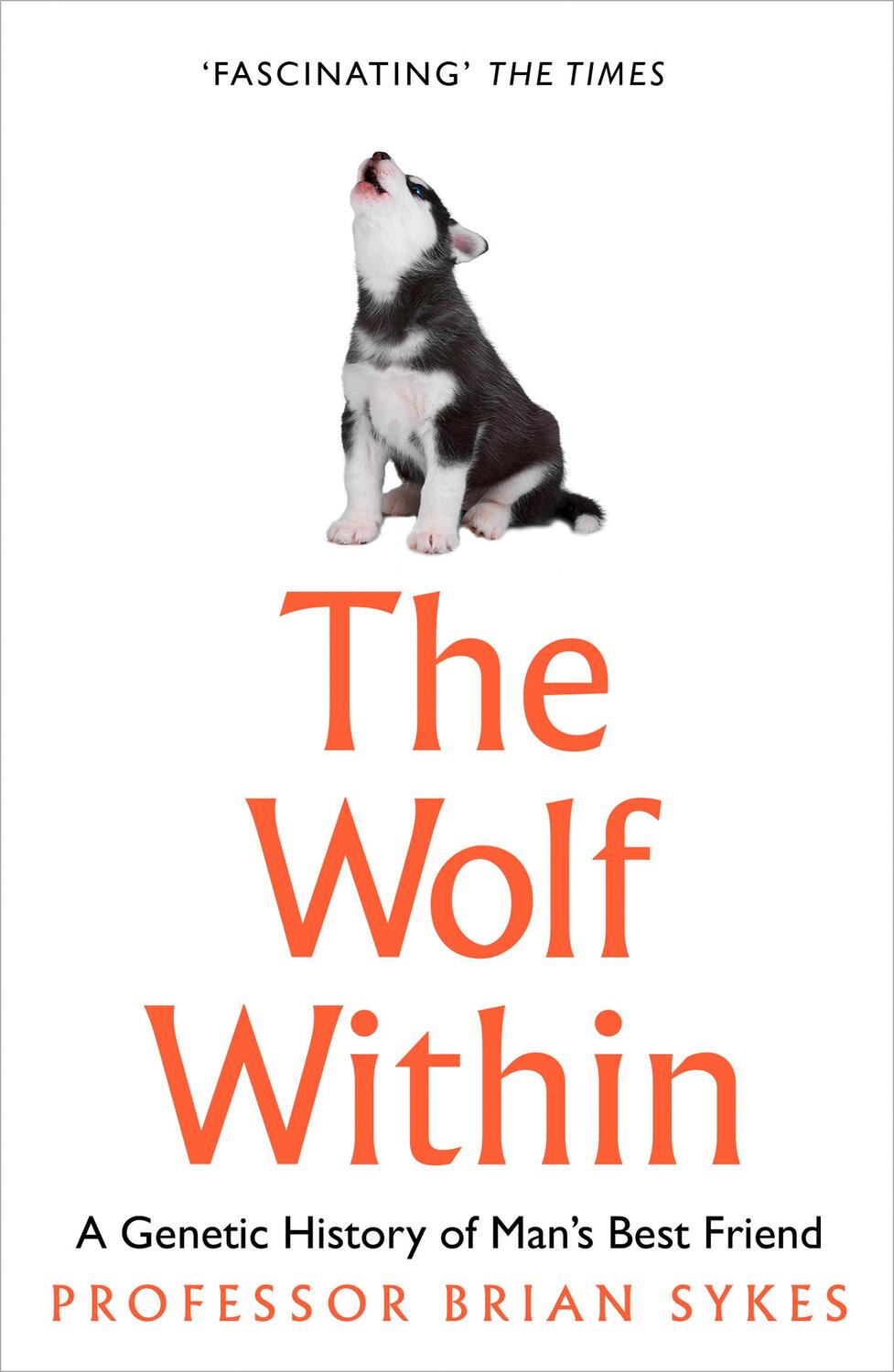 Cover: 9780008244453 | The Wolf Within | The Astonishing Evolution of Man's Best Friend | XIV