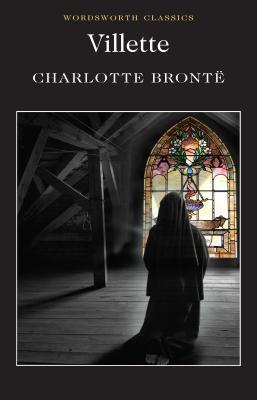 Cover: 9781853260728 | Villette | Charlotte Brontë | Taschenbuch | Wordsworth Classics | 1993
