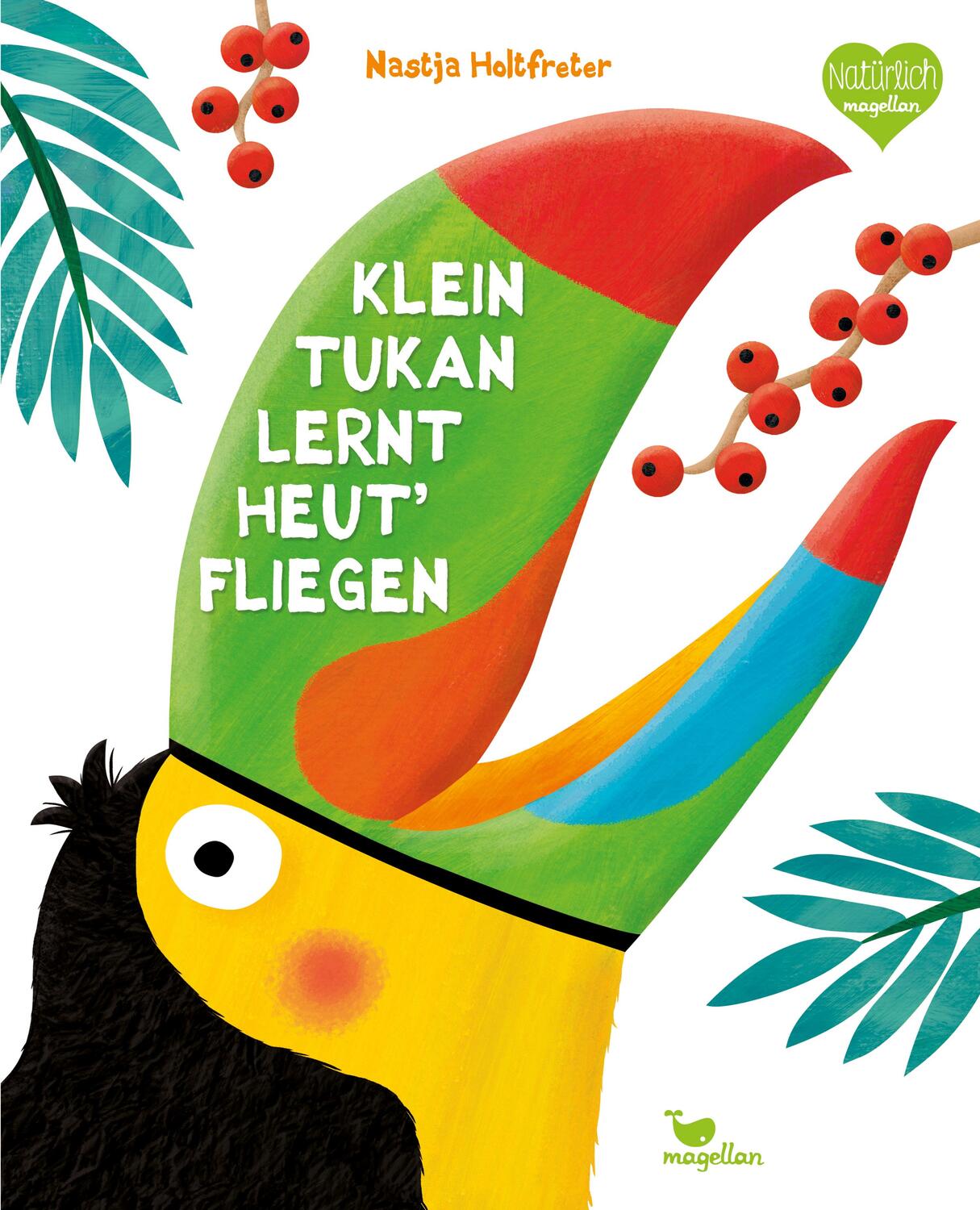 Cover: 9783734821035 | Klein Tukan lernt heut' fliegen | Nastja Holtfreter | Buch | Deutsch