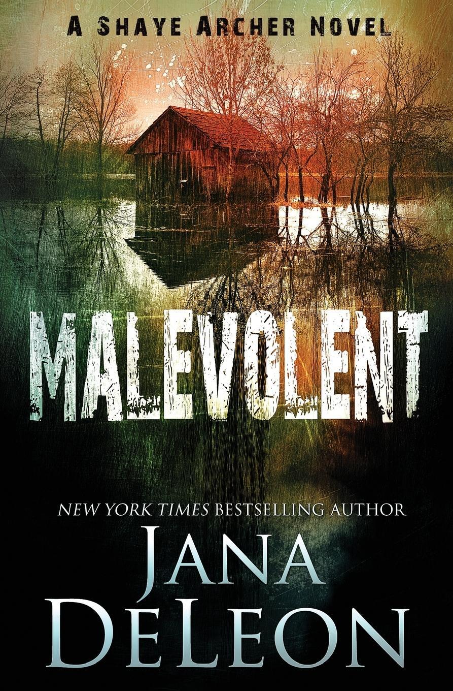 Cover: 9781940270234 | Malevolent | Jana Deleon | Taschenbuch | Shaye Archer Series | 2015