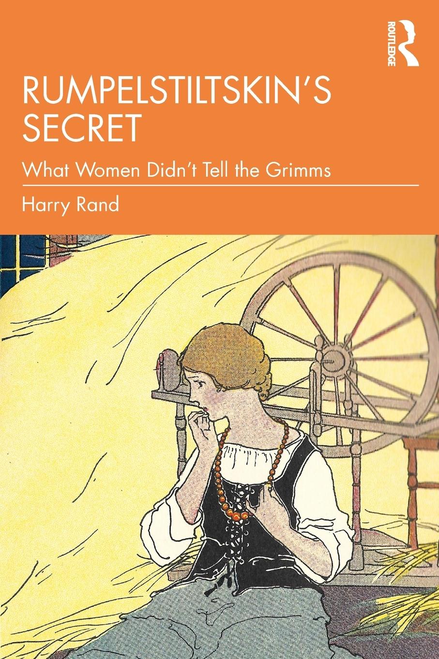 Cover: 9780815384588 | Rumpelstiltskin's Secret | What Women Didn't Tell the Grimms | Rand