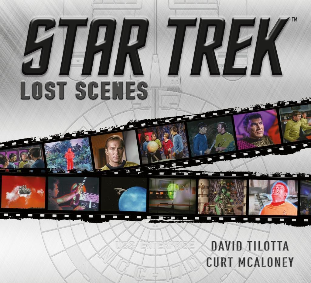 Cover: 9781785653773 | Star Trek: Lost Scenes | David Tilotta (u. a.) | Buch | Englisch