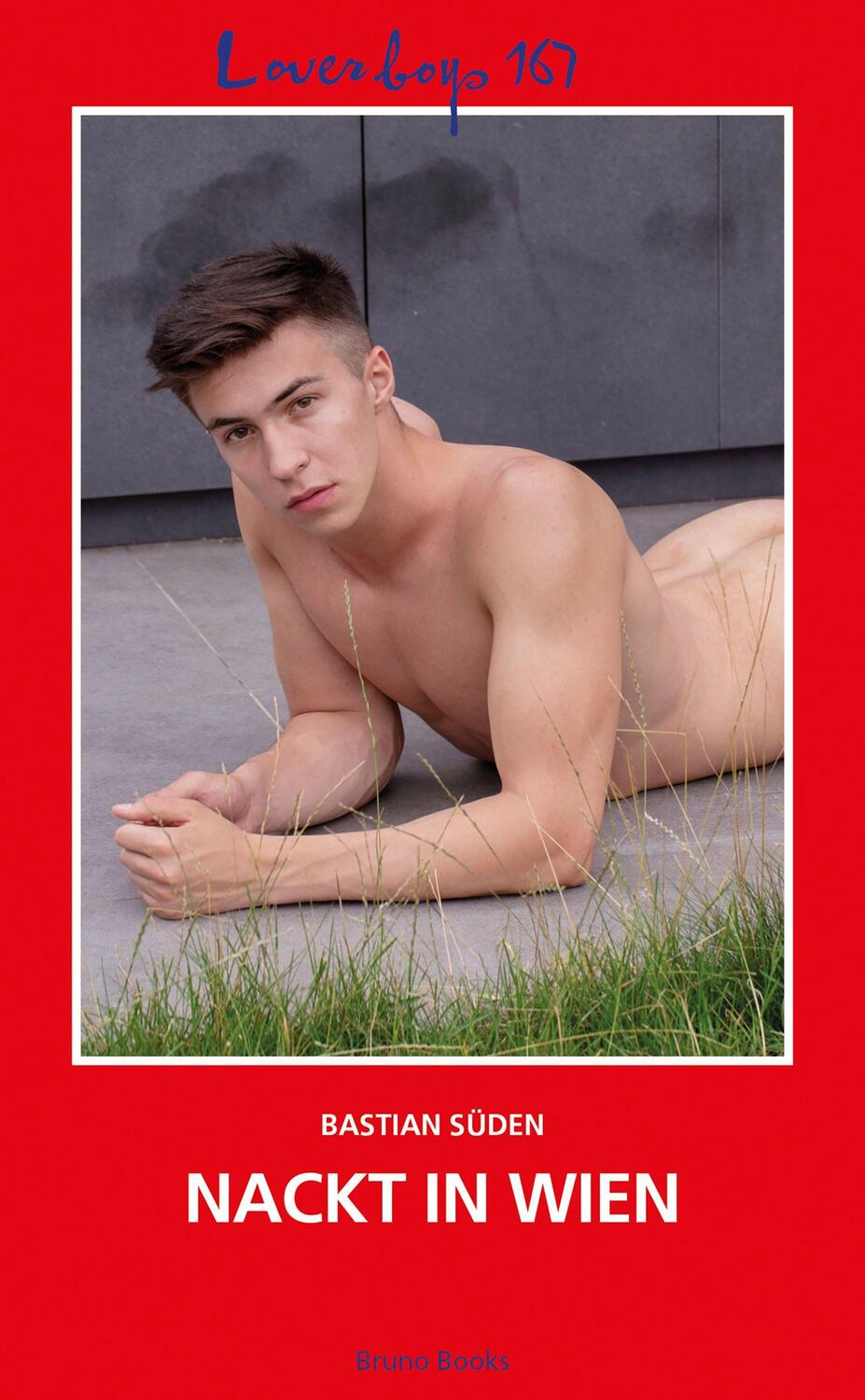 Cover: 9783959854269 | Loverboys 167: Nackt in Wien | Bastian Süden | Taschenbuch | Loverboys