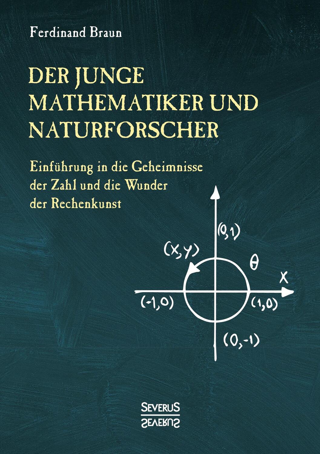 Cover: 9783958018181 | Der junge Mathematiker und Naturforscher | Ferdinand Braun | Buch